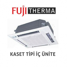 Fujitherma Kaset Tipi Klimalar